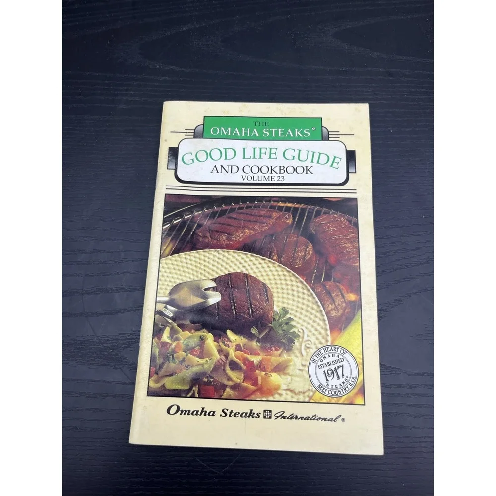 Omaha Steaks Good Life Guide Cookbook V23 Recipes Steak Cooking Book
